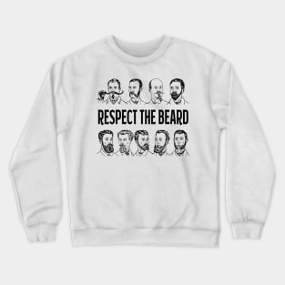 Respect the Beard Crewneck Sweatshirt